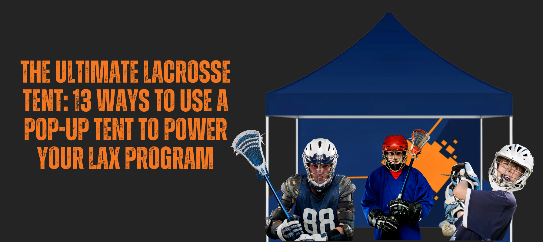 Lacrosse Tent