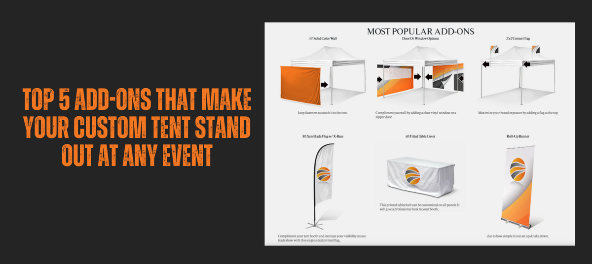 5 Add-Ons That Make Your Custom Tent Stand Out