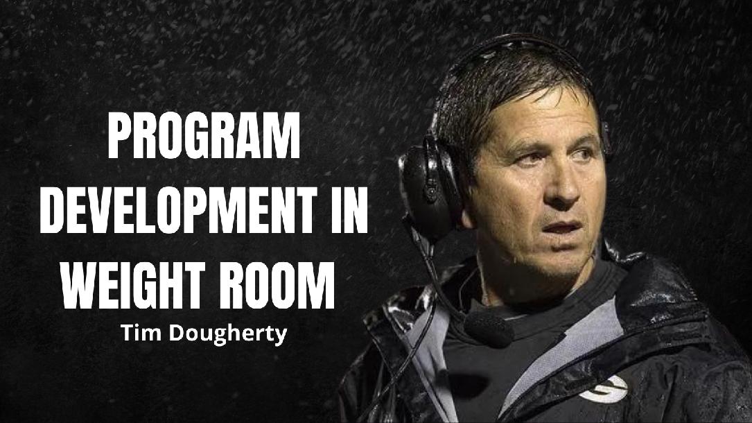Tim Dougherty - Program Development in Weight Room