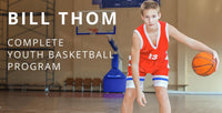 Thumbnail for Bill Thom: Complete Youth Basketball Program