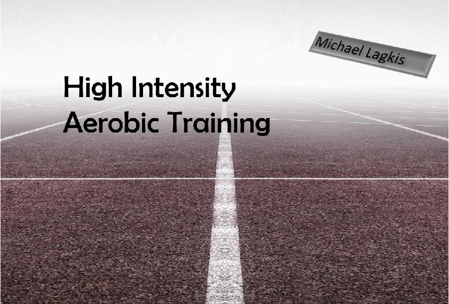 High Intensity Aerobic Training