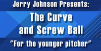 Thumbnail for The Curve & Screw Ball For the Younger Pitcher