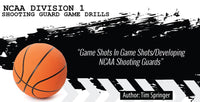 Thumbnail for NCAA Division 1 Shooting Guard Game Drills by Tim Springer