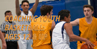 Thumbnail for Coaching Youth Basketball: Ages 12 & Up