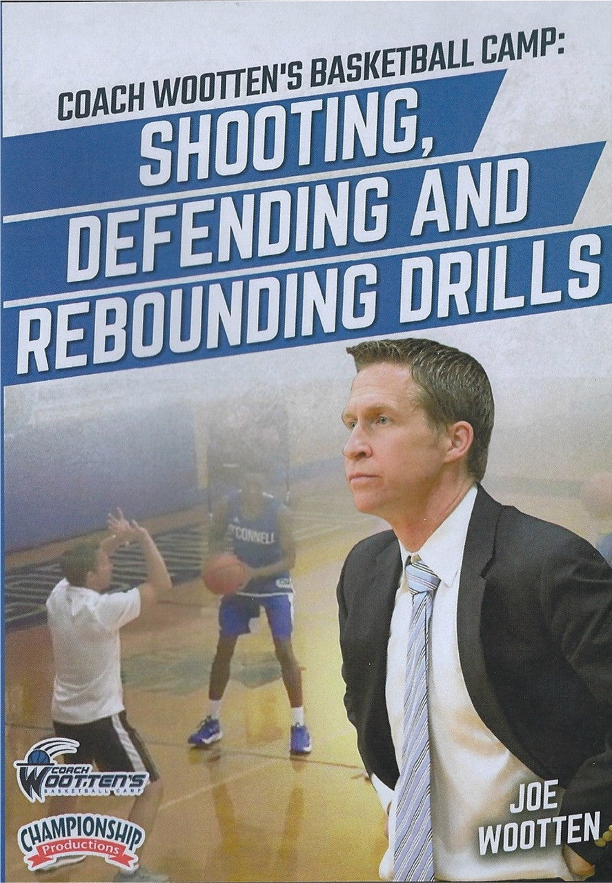 Wooten Basketball Camp: Shooting, Defending, & Rebounding Drills by Joe Wootten Instructional Basketball Coaching Video