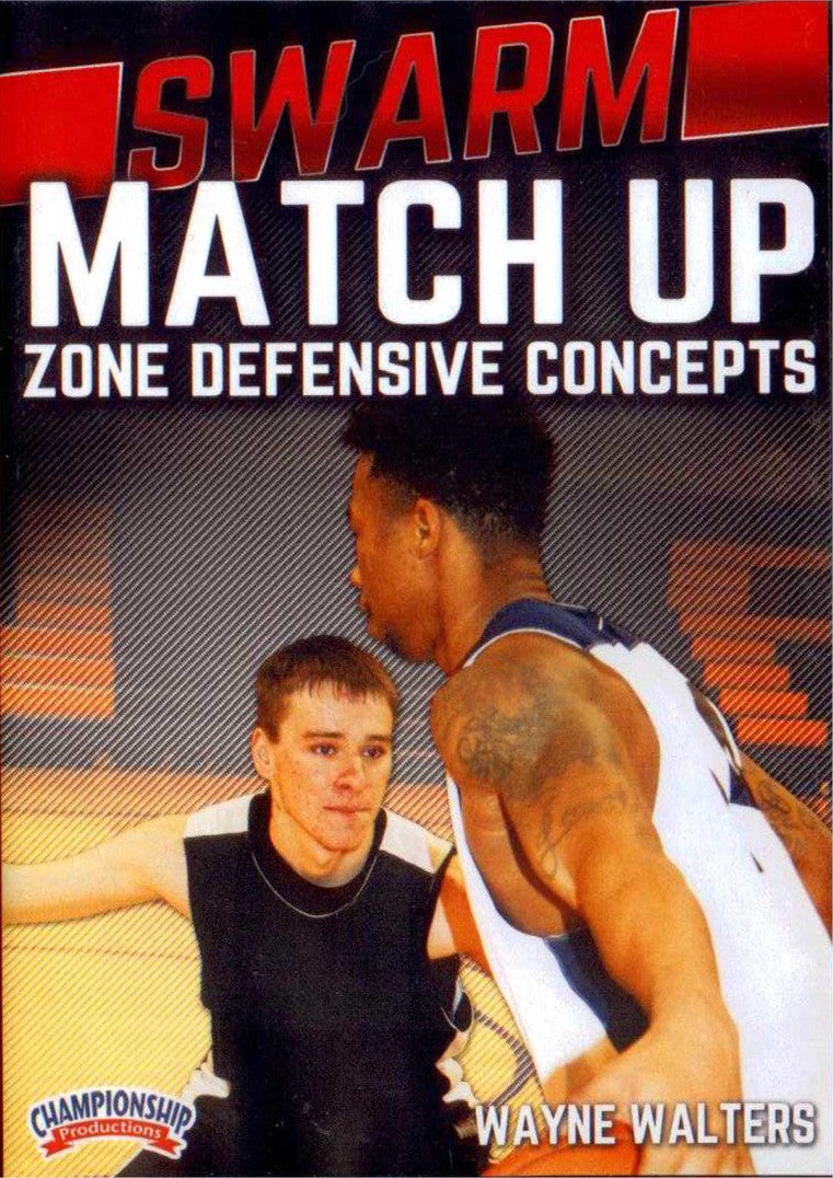 Swarm Match-up Zone Defensive Concepts by Wayne Walters Instructional Basketball Coaching Video
