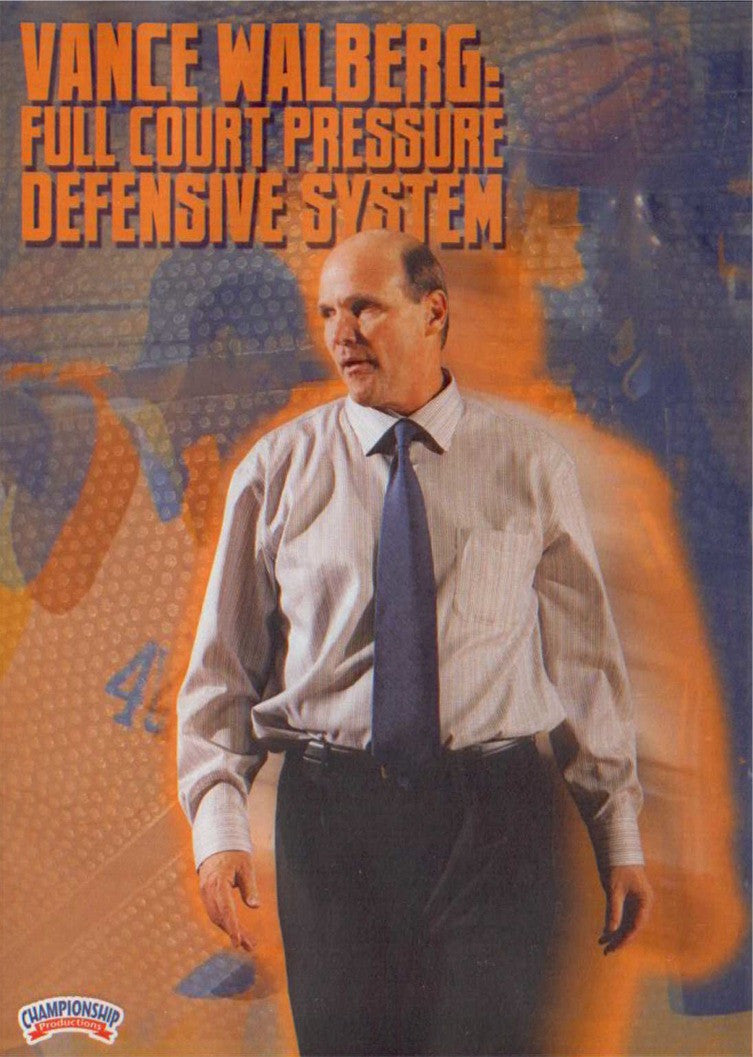 Full Court Pressure Defensive System by Vance Walberg Instructional Basketball Coaching Video