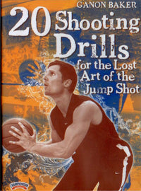 Thumbnail for 20 Shooting Drills For The Lost Art Of The Jump Shot by Ganon Baker Instructional Basketball Coaching Video