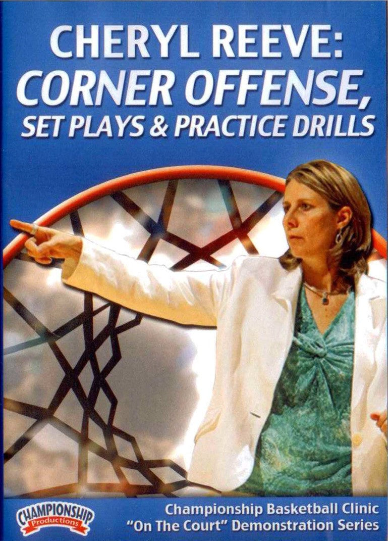 Corner Offense, Set Plays, & Practice Drills by Cheryl Reeve Instructional Basketball Coaching Video