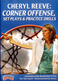 Thumbnail for Corner Offense, Set Plays, & Practice Drills by Cheryl Reeve Instructional Basketball Coaching Video