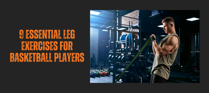 9 Essential Leg Exercises