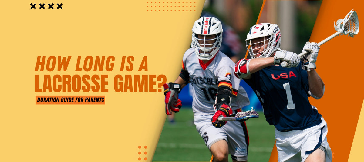 How Long Is Lacrosse Game