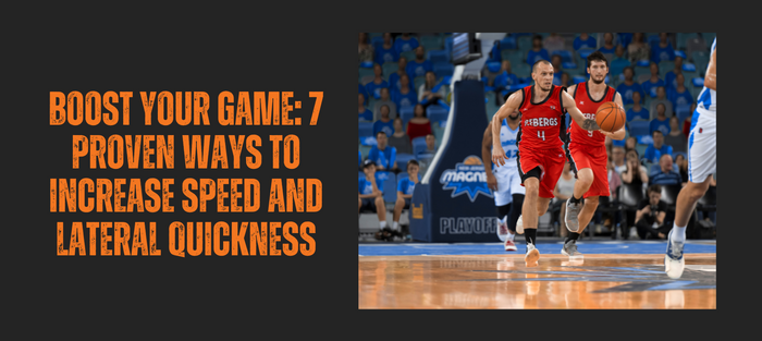 Increase Speed and Lateral Quickness