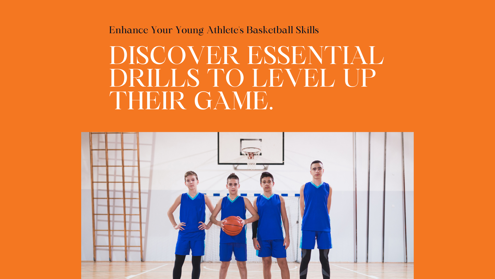 Boost Your Young Athlete's Game with Key Basketball Drills