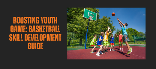Boosting Youth Game: Basketball Skill Development Guide – HoopsKing