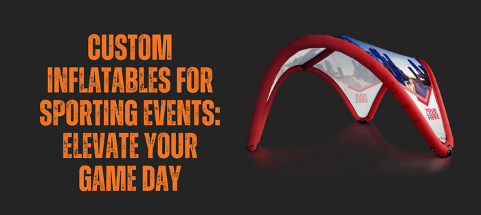 Custom Inflatables
