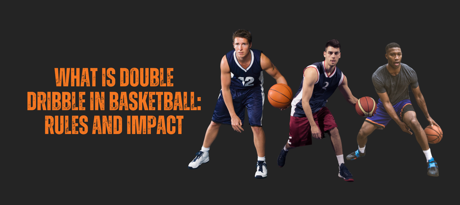 Dtibble What Is Double Dribble in Basketball: Rules and Impact – HoopsKing
