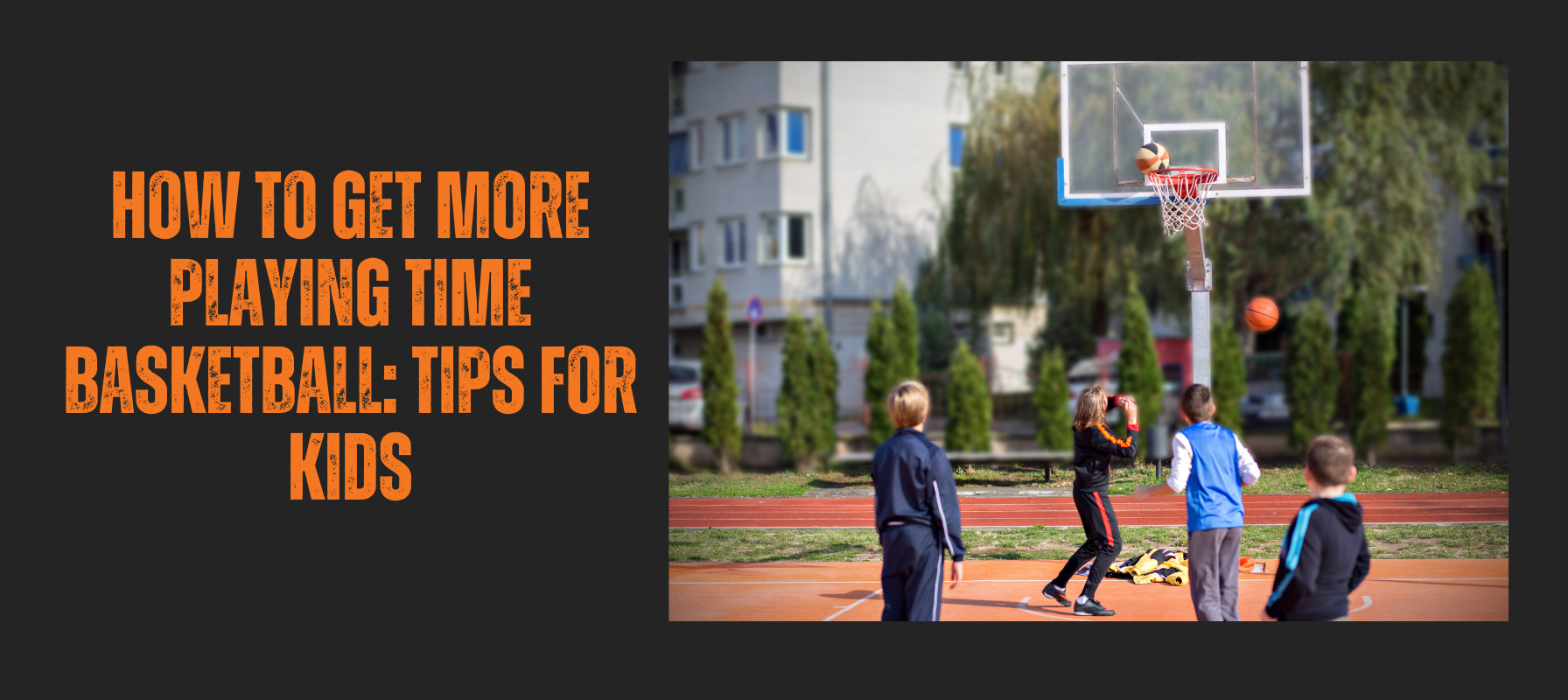 How to Get More Playing Time Basketball