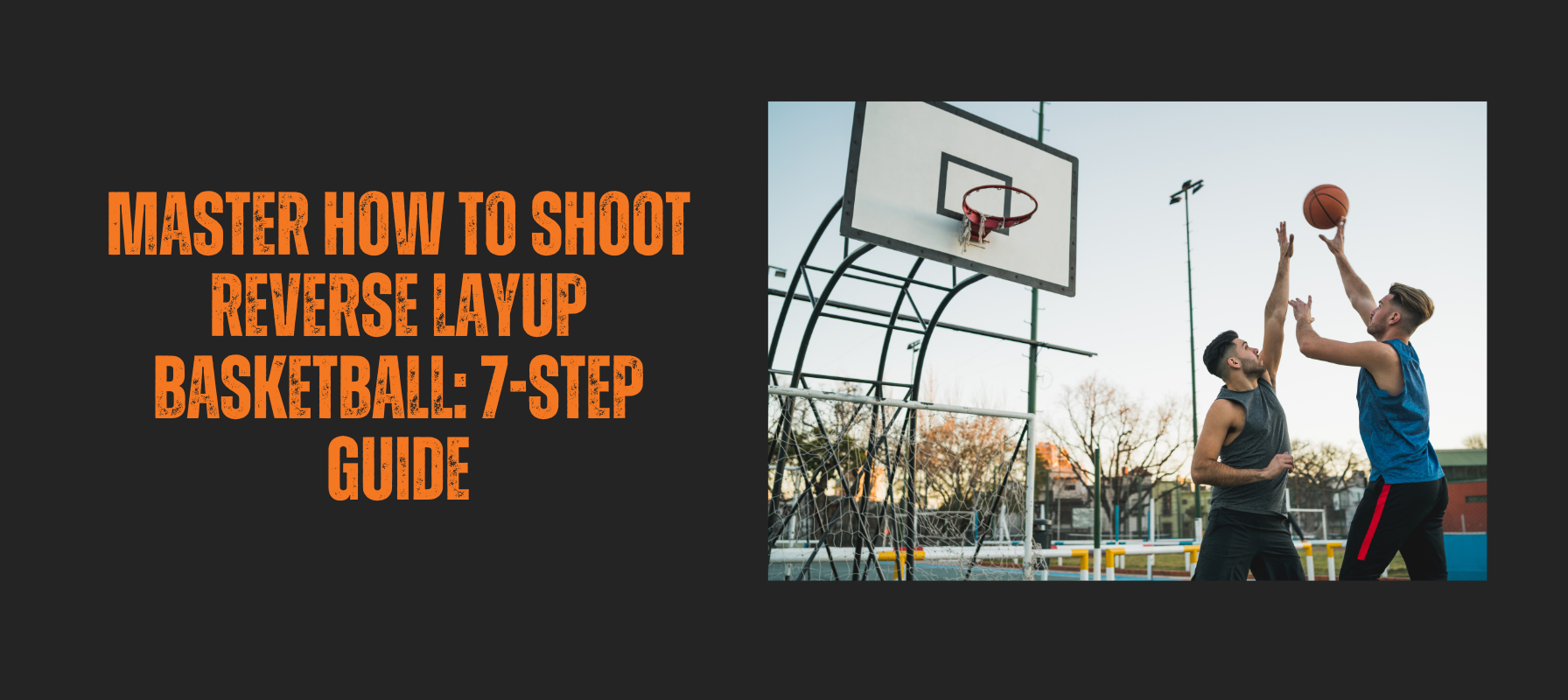 Shoot Reverse Layup