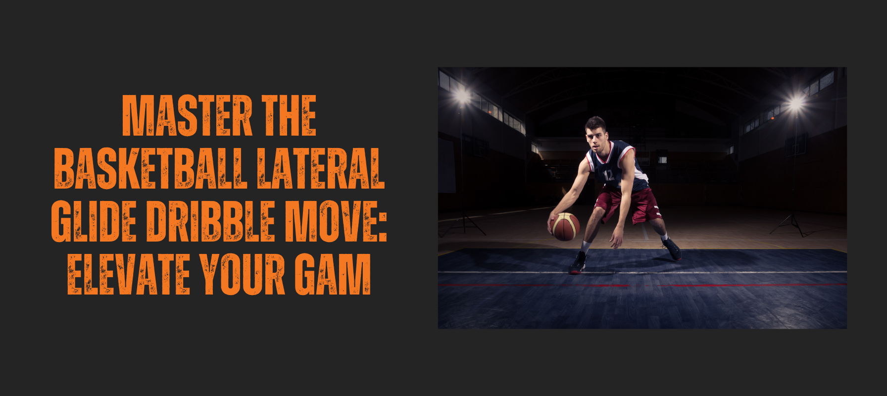 Basketball  Lateral Glide Dribble Move