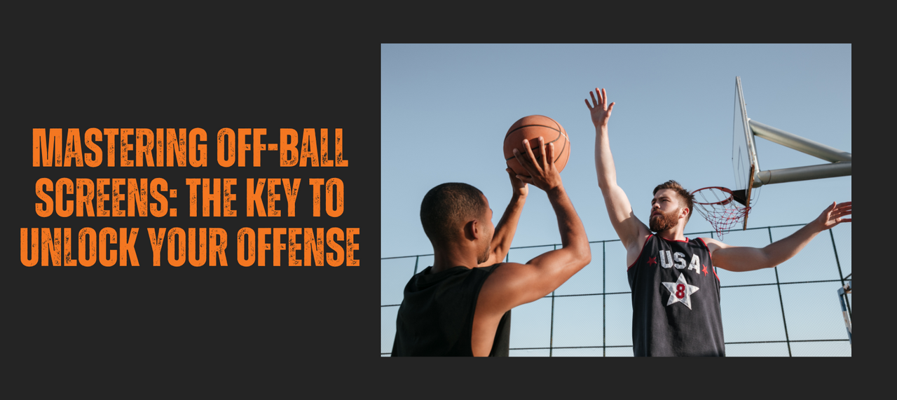Mastering Off-Ball Screens: The Key to Unlock Your Offense – HoopsKing