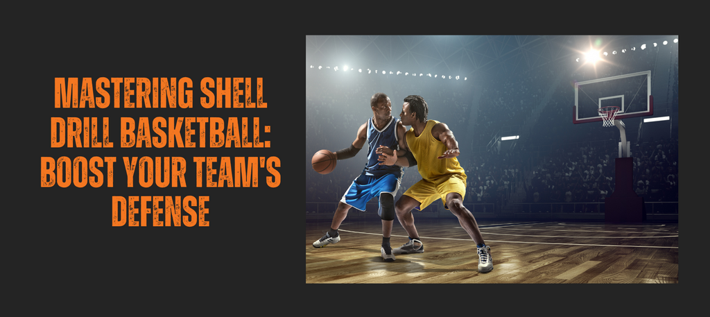 Mastering Shell Drill Basketball: Boost Your Team's Defense – HoopsKing