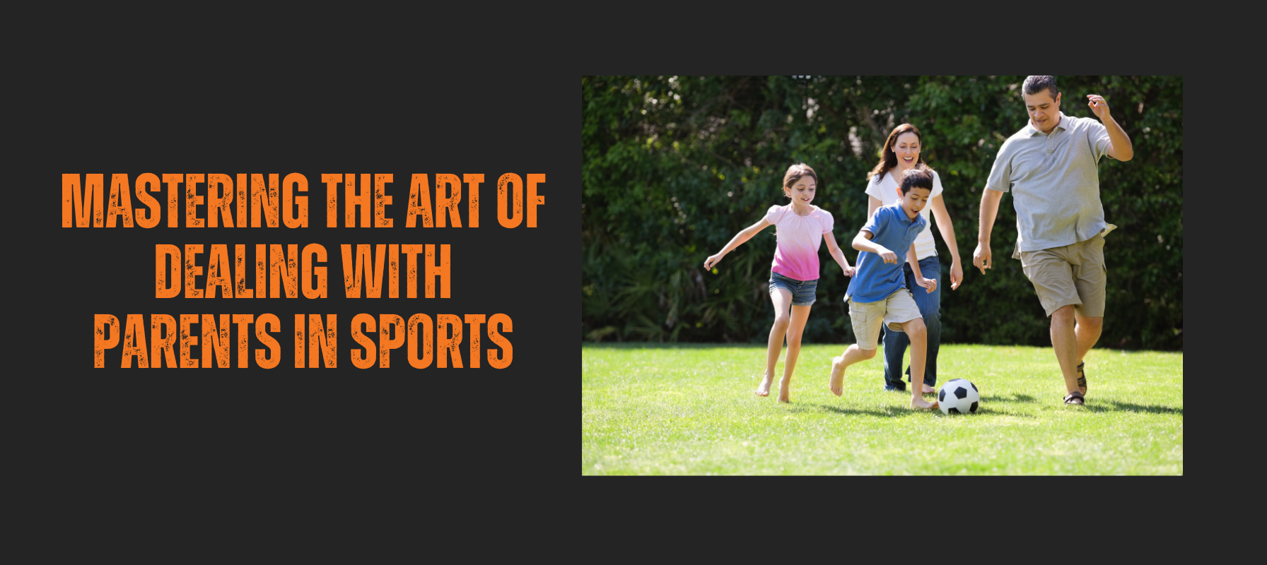 Art of Dealing with Parents in Sports