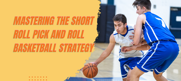 Short Roll Pick and Roll Basketball Strategy