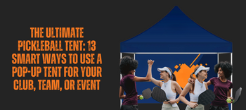 Ultimate Pickleball Tent