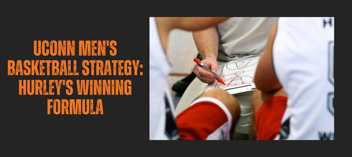 UConn Men's Basketball Strategy