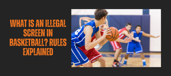 Illegal Screen in Basketball