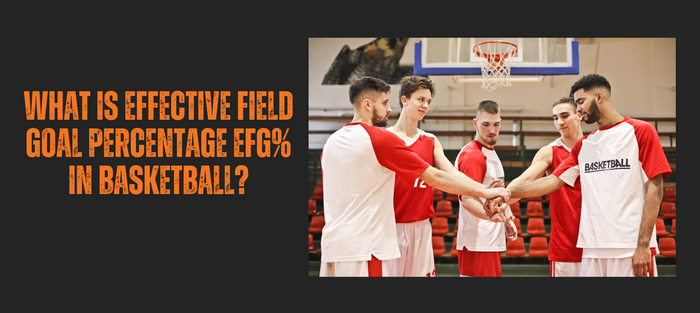 Effective Field Goal Percentage