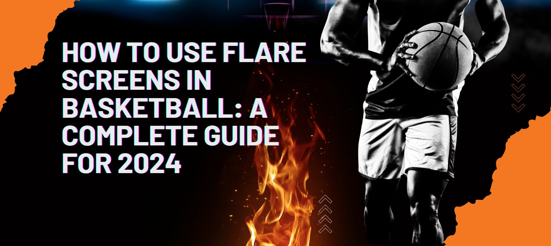 Flare Screens in Basketball