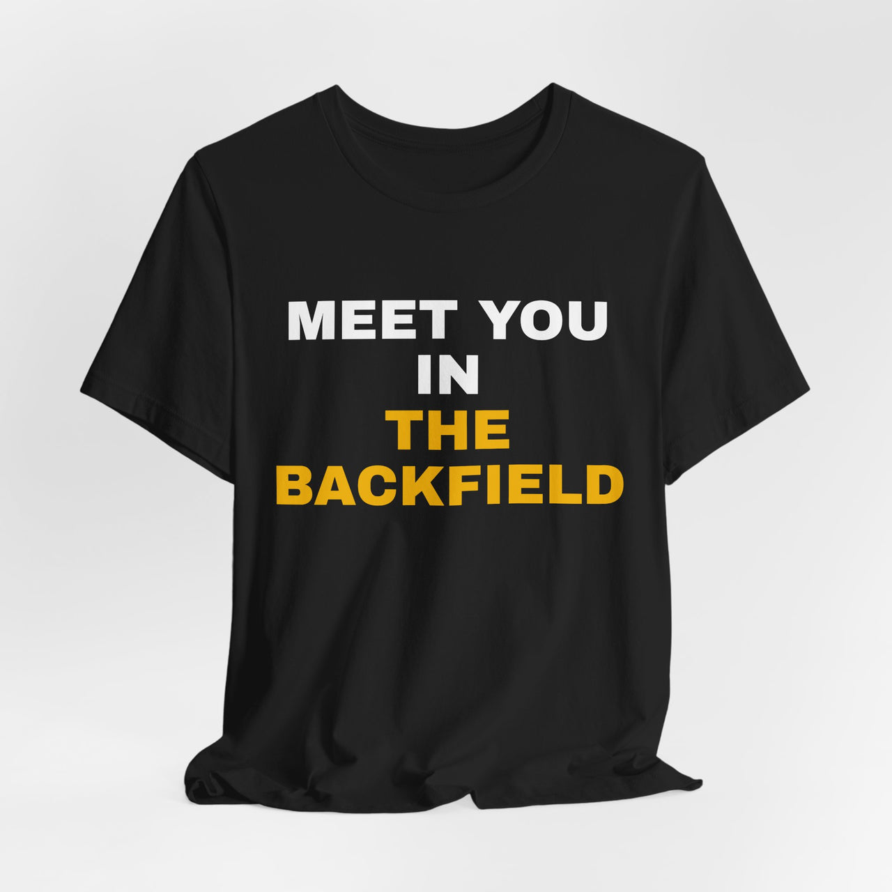 Meet You In The Backfield — Football T-Shirt