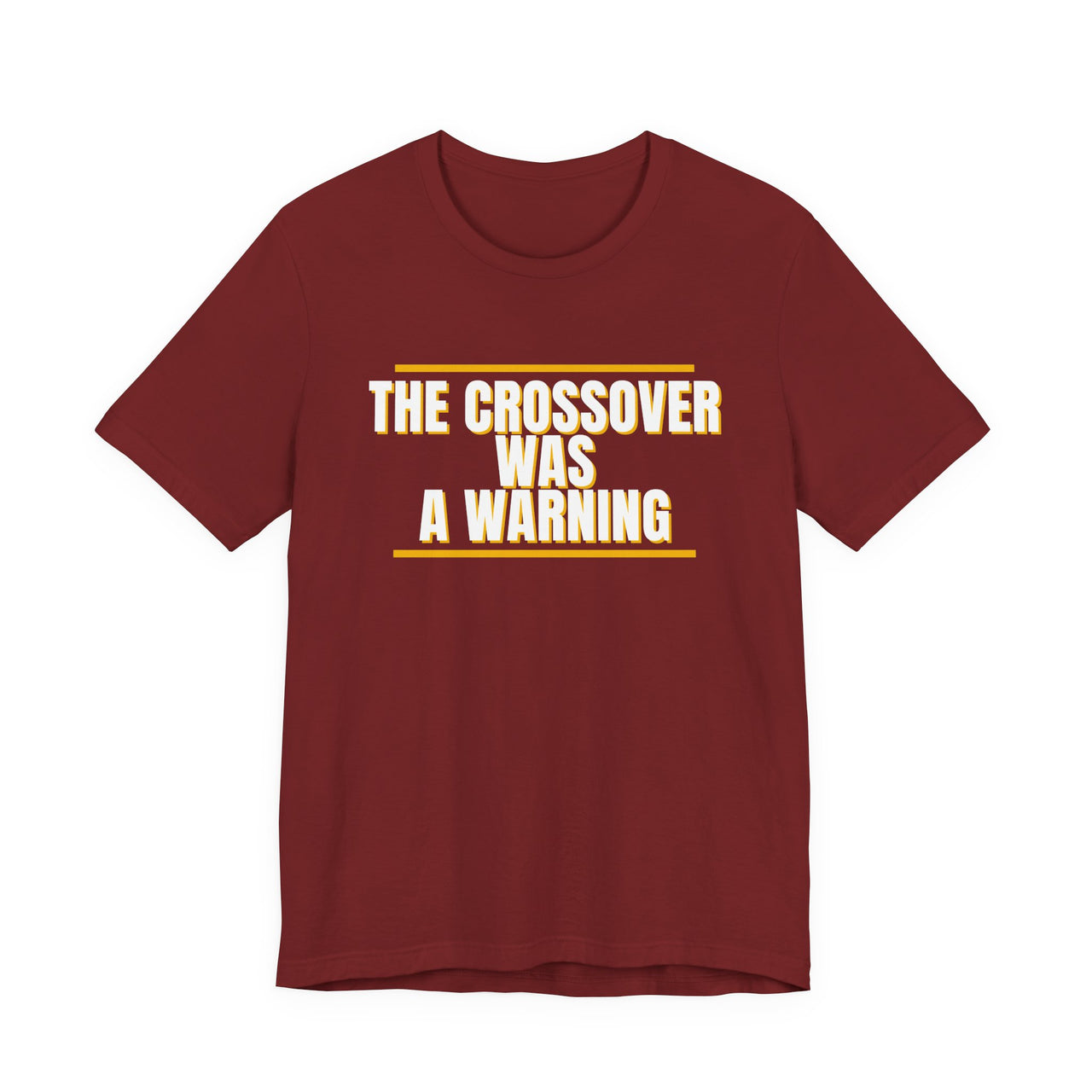 The Crossover Was A Warning — Basketball T-Shirt