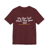 Thumbnail for My Bow Cost More Than Your Bat — Softball T-Shirt