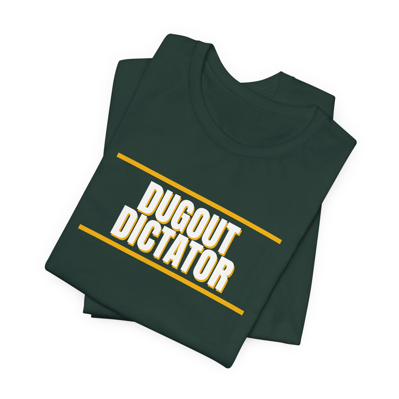 Dugout Dictator — Baseball T-Shirt