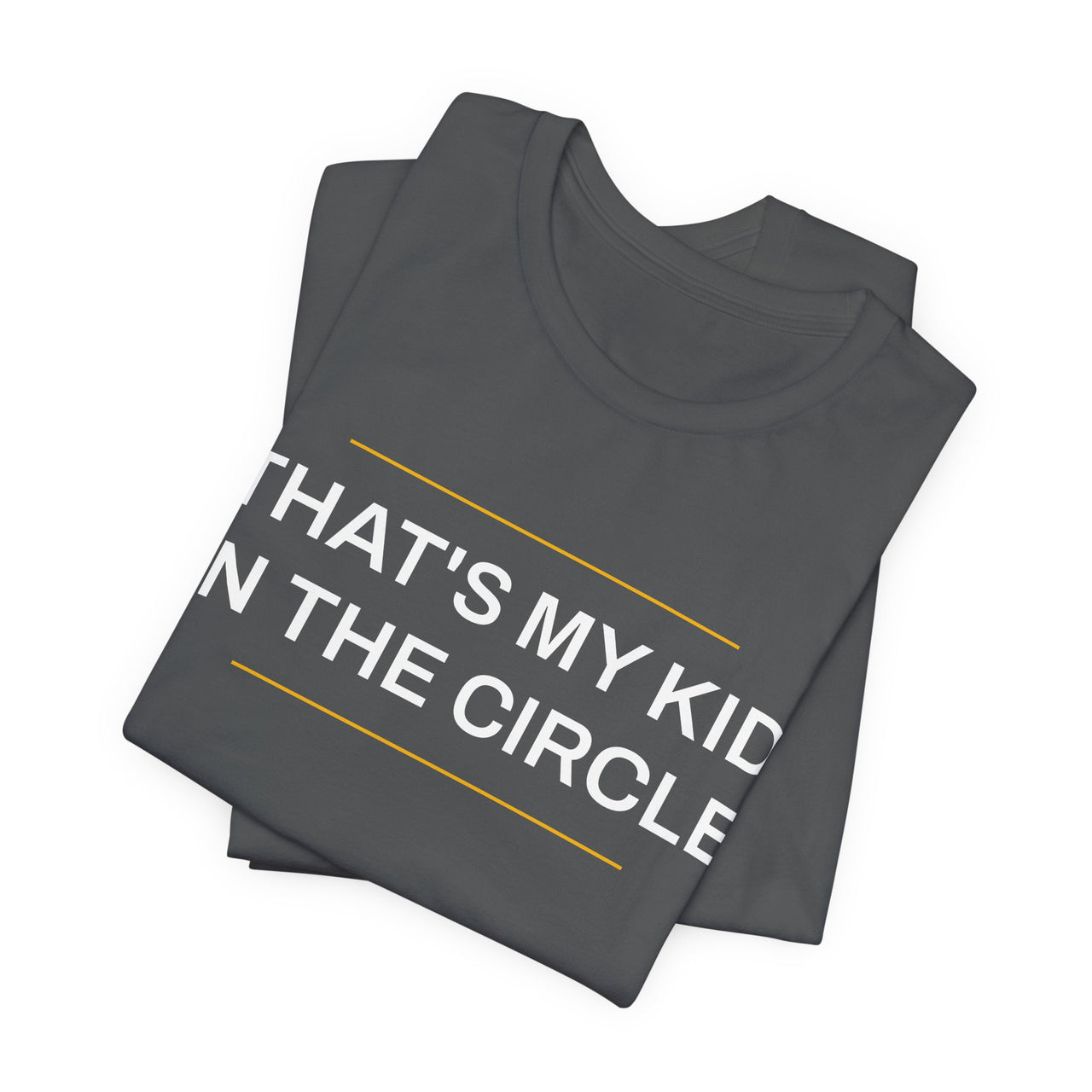 That's My Kid In The Circle — Softball T-Shirt