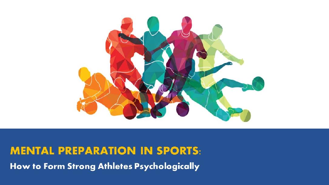 MENTAL PREPARATION IN SPORTS: How to Form Strong Athletes Psychologically