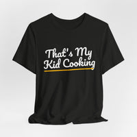 Thumbnail for That's My Kid Cooking — Basketball T-Shirt