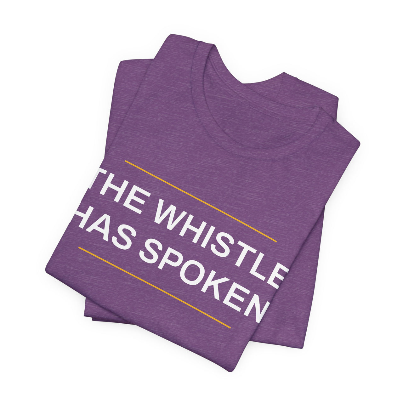 The Whistle Has Spoken — Football T-Shirt