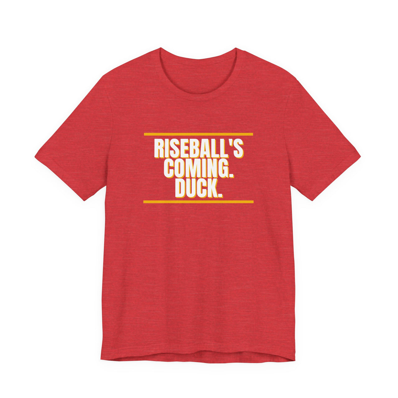 Riseball's Coming. Duck. — Softball T-Shirt