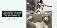 Thumbnail for Three Things I Know... About Rotational Shot & Discus