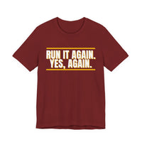 Thumbnail for Run It Again. Yes, Again. — Football T-Shirt