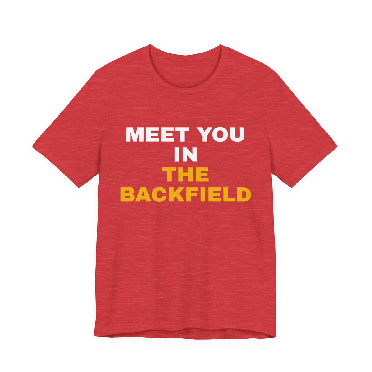 Meet You In The Backfield — Football T-Shirt
