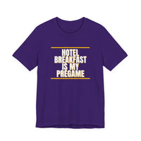 Thumbnail for Hotel Breakfast Is My Pregame — Basketball T-Shirt
