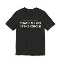 Thumbnail for That's My Kid In The Circle — Softball T-Shirt