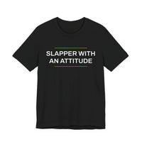 Thumbnail for Slapper With An Attitude — Softball T-Shirt