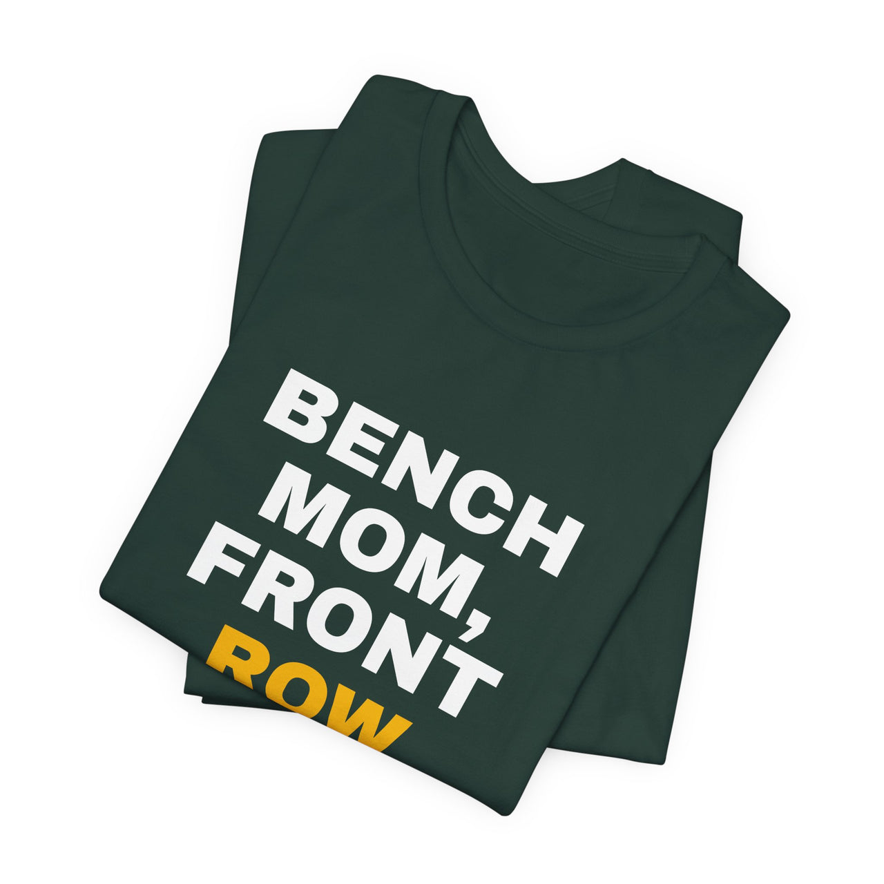 Bench Mom, Front Row Mouth — Basketball T-Shirt