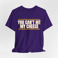 Thumbnail for You Can't Hit My Cheese — Baseball T-Shirt
